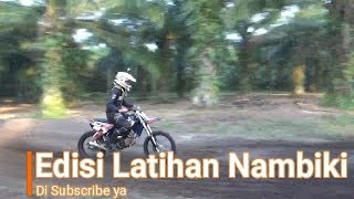 Edisi LATIHAN - SIRKWIT NAMBIKI