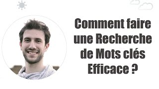 Comment faire une Recherche de Mots-Clés Efficace en SEO ?