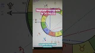 Neptune rétrograde le 30/06/23