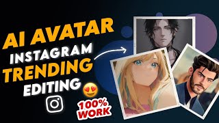 Ai Avatar Instagram Trending Photo Editing Free  | Trending Instagram Edit Photo | 100% work