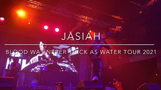 Jasiah: Blood Was Never Thick As Water Tour 2021 Live at Revolution Live