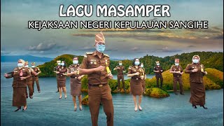 Lagu Masamper Kejaksaan Negeri Kepulauan Sangihe - "ADHYAKSA SANGIHE"