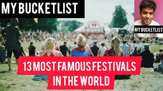 13 MOST FAMOUS FESTIVALS IN THE WORLD | MY BUCKETLIST