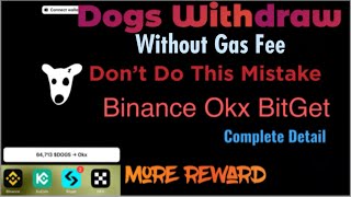 Dogs Withdraw Process Without Gas Fee | Dogs Binance Withdrawal | Dogs Airdrop Sell In Usdt