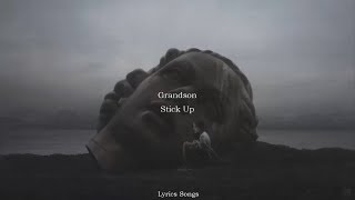 Grandson - Stick Up (Lyrics)