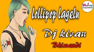 LOLLYPOP LAGELU AARADHI MIX ...RMX(DJ KIRAN BHIWANDI)