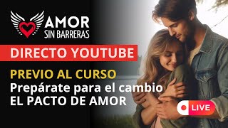 Pacto de Amor - Curso Amor Sin Barreras