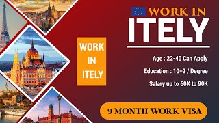 ITELY WORK PERMIT VISA FOR 9 MONTH