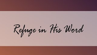 Refuge in His Word