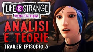 Life Is Strange: Before The Storm (Episodio 3) - Analisi del Trailer