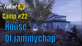 Fallout 76 camp #22 House of jammychap