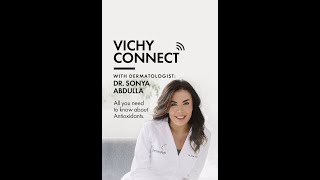 All About Antioxidants With Dr. Abdulla | Vichy Laboratoires