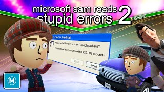 Microsoft Sam reads Stupid Errors 2: Welcome to Hell