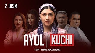 Ayol kuchi 2-qism