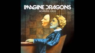 Imagine Dragons - Hopeless Opus ( Lyrics in Description )