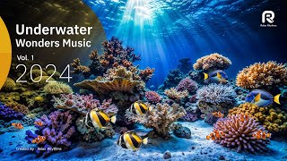 🐠 Underwater Wonders Vol.1 | 2024 | 🎧Ambient Music | Created by : Relax Rhythms