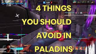 YOU SHOULD AVOID THIS IN PALADINS