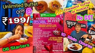 Cheapest buffet in Kolkata|Fuchka.com|Unlimited Buffet @🔥199/-😍