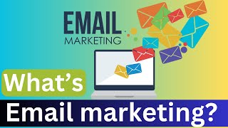 What is Email Marketing?