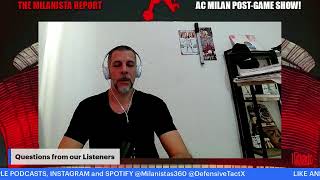 The Milanista Report Episode 9: Milan VS. Venezia Post-Game Show