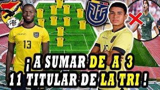 ¡TREMENDO EQUIPO 🇪🇨! 11 TITULAR ECUADOR VS BOLIVIA ELIMINATORIAS 2026 LA TRI MI ALINEACION 🇪🇨