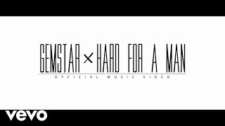 Gemstar - Hard For A Man