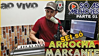 SOFRÊNCIA MARCANTES / ARROCHA MARCANTE [PRA TOMAR UMAS]