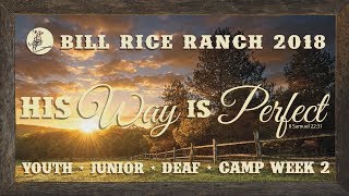 June 25-29, 2018 Bill Rice Ranch Camps