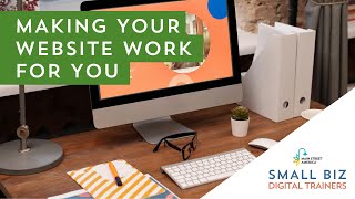 MSA Small Biz Digital Trainers | Making Your Website Work for You