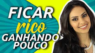 COMO INVESTIR COM POUCO DINHEIRO