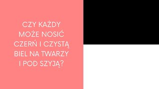 KOLOR CZARNY, BIAŁY CZYSTY MOŻE NOSIĆ KAŻDY? ◼◻🔍