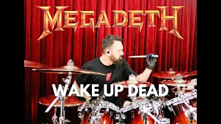 MEGADETH, "WAKE UP DEAD" DRUM COVER by JON DETTE