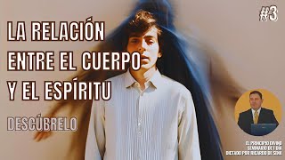 2.2. La RELACIÓN entre el YO FÍSICO y el YO ESPIRUTUAL 👀 (Ricardo De Sena)