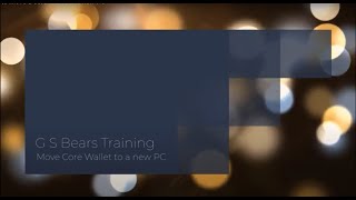 How to move a core wallet to a new PC