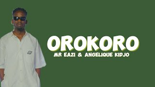 Mr Eazi - Orokoro(lyrics)new song ft. Angelique Kidjo