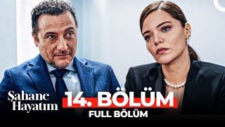 Şahane Hayatım 14. Bölüm