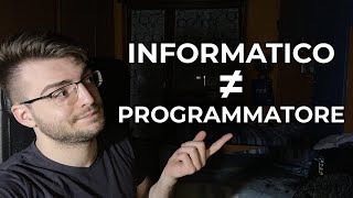 L'informatico non è (sempre) un programmatore!