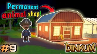 I build a permanent animal shop in our world || Dinkum gameplay part 9