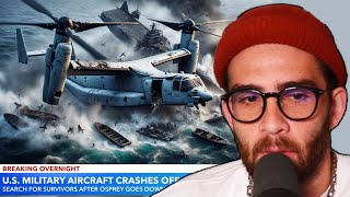 US Osprey Crashes off Coast of Japan (HasanAbi REACTS)