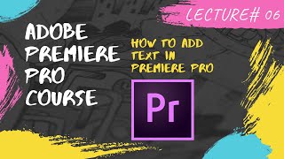 How to add Text in Premiere Pro