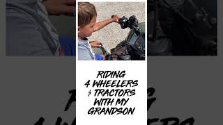 4 Wheeler | Tractor | Golf Cart | ATV With Grandson