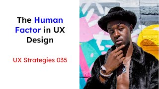 What is the Human Factor in UX Design