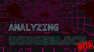 Analyzing... Dodgeblock (Beta) - Oculus Go [4K]