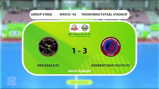 Red Eagle FC (1 - 3) Generations Youth FC Knock-Out Stage Match Highlight