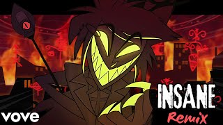 INSANE (A Hazbin Hotel Song) - Black Gryph0n & Baasik (JeeMkoD Remix)