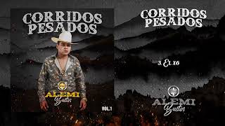 Alemi Bustos - Corridos Pesados (Disco Completo)