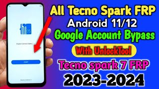 All Tecno Spark Android 11/12 Google Account Bypass with UnlockTool /Tecno spark 7 FRP  Remove  2024