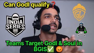 Teams Will Target Soul & Godl In BGIS😱 Can Godl qualify❓