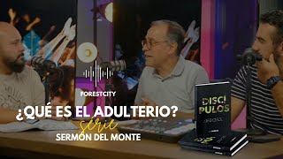 Sermón del monte - #9 ¿Qué es el adulterio?