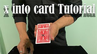 X into Card Magic Tutorial